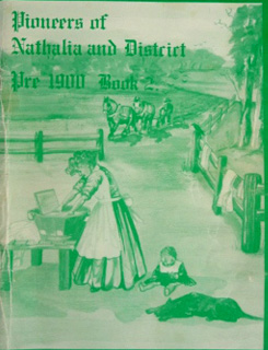 Book 2: Pioneers of Nathalia & District pre 1900